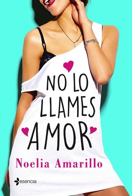 NO LO LLAMES AMOR | 9788408173809 | NOELIA AMARILLO