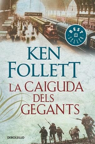 LA CAIGUDA DELS GEGANTS | 9788466342278 | KEN FOLLETT