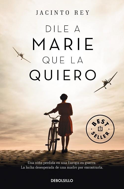 DILE A MARIE QUE LA QUIERO | 9788466341219 | JACINTO REY