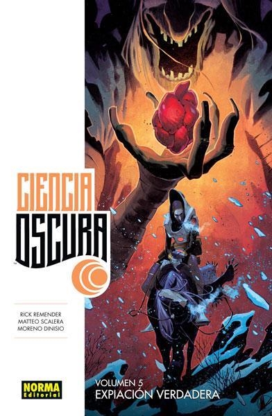 CIENCIA OSCURA 5 | 9788467927368 | RICK REMENDER & MATTEO SCALERA & MORENO DINISIO