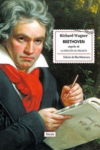 BEETHOVEN LA DIRECCION DE ORQUESTA | 9788416247608 | RICHARD WAGNER