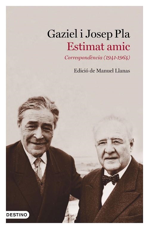 ESTIMAT AMIC CORRESPONDENCIA (1941-1964) | 9788497102643 | GAZIEL & JOSEP PLA