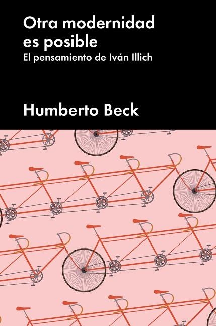 OTRA MODERNIDAD ES POSIBLE | 9788416665952 | HUMERTO BECK