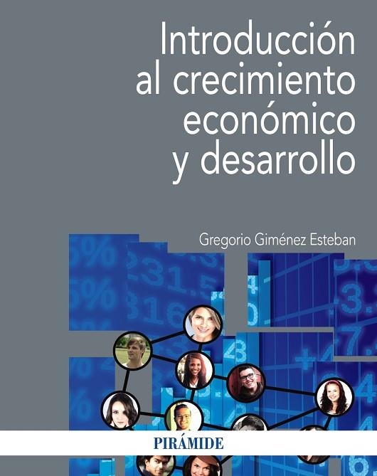 INTRODUCCION AL CRECIMIENTO ECONOMICO Y DESARROLLO | 9788436836769 | GREGORIO GIMENEZ ESTEBAN