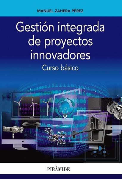 GESTION INTEGRADA DE PROYECTOS INNOVADORES | 9788436836783 | MANUEL ZAHERA PEREZ