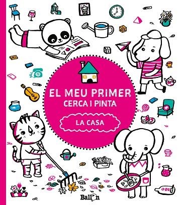 EL MEU PRIMER CERCA I PINTA LA CASA | 9789463078153 | BALLON