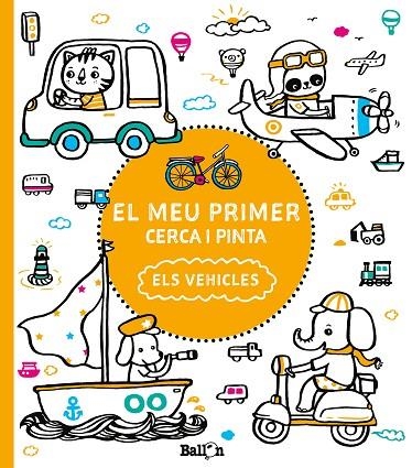 EL MEU PRIMER CERCA I PINTA ELS  VEHICLES | 9789463078177 | BALLON