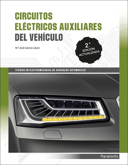 CIRCUITOS ELECTRICOS AUXILIARES DEL VEHICULO | 9788428338806 | EDUARDO AGUEDA CASADO & MARIA JOSE LLANOS LOPEZ