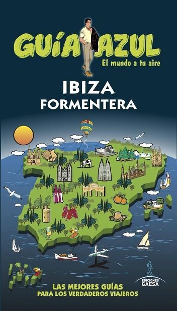 GUIA AZUL EL MUNDO A TU AIRE IBIZA Y FORMENTERA | 9788416766840 | VVAA