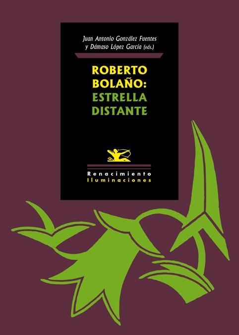 ROBERTO BOLAÑO: ESTRELLA DISTANTE | 9788416981700 | VARIOS AUTORES