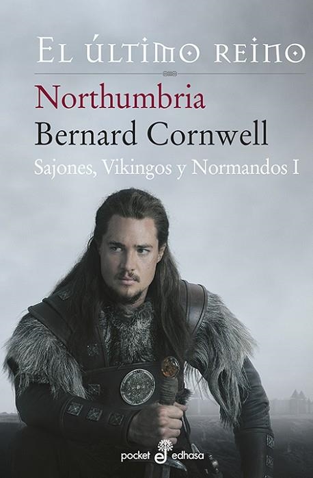 EL ULTIMO REINO 1 NORTHUMBRIA | 9788435018500 | BERNARD CORNWELL