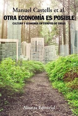 OTRA ECONOMIA ES POSIBLE | 9788491046868 | MANUEL CASTELLS