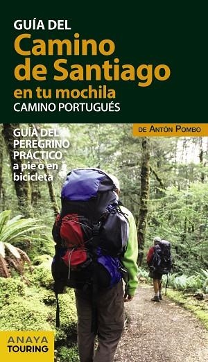 GUIA DEL CAMINO DE SANTIAGO EN TU MOCHILA CAMINO PORTUGUES | 9788499359946 | ANTON POMBO RODRIGUEZ