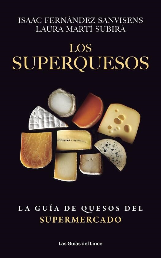 LOS SUPERQUESOS | 9788415070993 | ISAAC FERNANDEZ Y LAURA MARTI