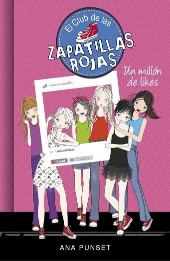 EL CLUB DE LAS ZAPATILLAS ROJAS 12 UN MILLON DE LIKES | 9788490438312 | ANA PUNSET & PAULA GONZALEZ