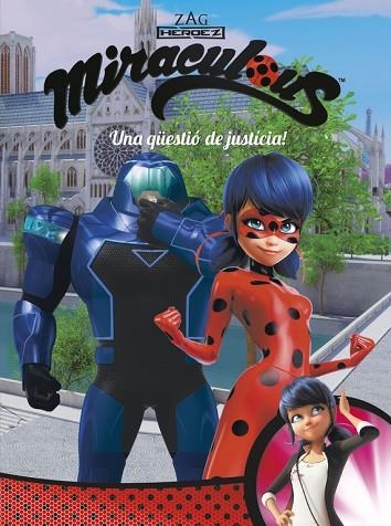 MIRACULOUS UNA QÜESTIO DE JUSTICIA | 9788448849016 | VARIOS AUTORES