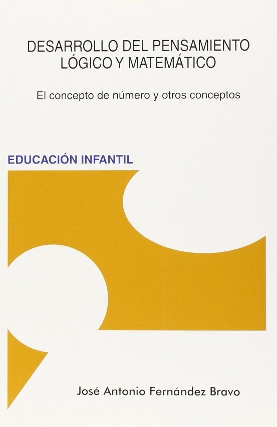 DESARROLLO DEL PENSAMIENTO LOGICO Y MATEMATICO | 9788494190018 | JOSE ANTONIO FERNANDEZ BRAVO