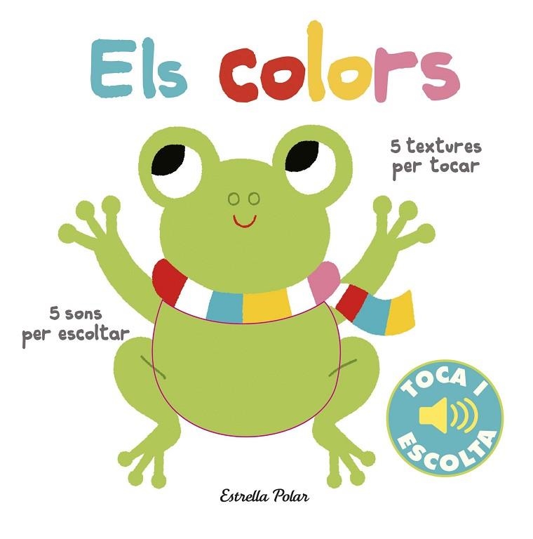 ELS COLORS TOCA I ESCOLTA | 9788491372110 | MARION BILLET