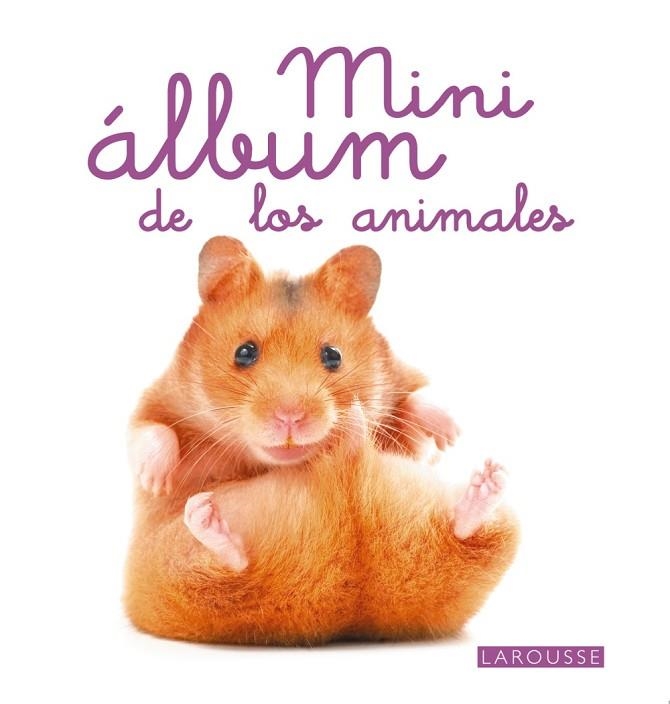 MINI ALBUM LAROUSSE DE LOS ANIMALES | 9788480169974 | VVAA