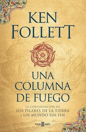 LOS PILARES DE LA TIERRA 3 UNA COLUMNA DE FUEGO | 9788401018251 | KEN FOLLETT