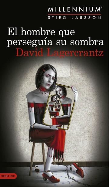 MILLENNIUM 05 EL HOMBRE QUE PERSEGUIA SU SOMBRA | 9788423352555 | DAVID LAGERCRANTZ