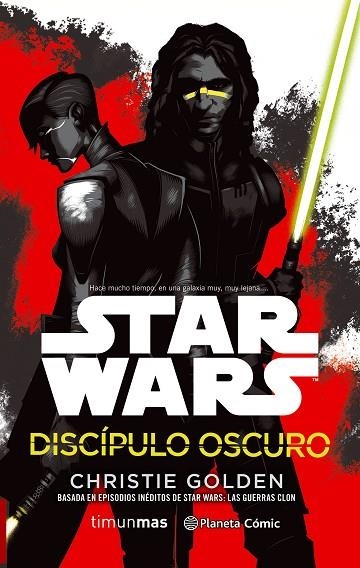 STAR WARS DISCIPULO OSCURO | 9788491461654 | CHRISTIE GOLDEN