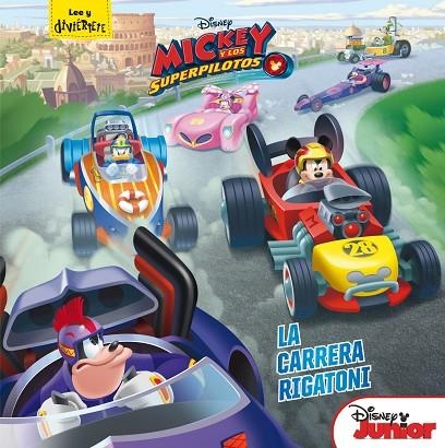 MICKEY Y LOS SUPERPILOTOS LA CARRERA RIGATONI | 9788416913817 | DISNEY