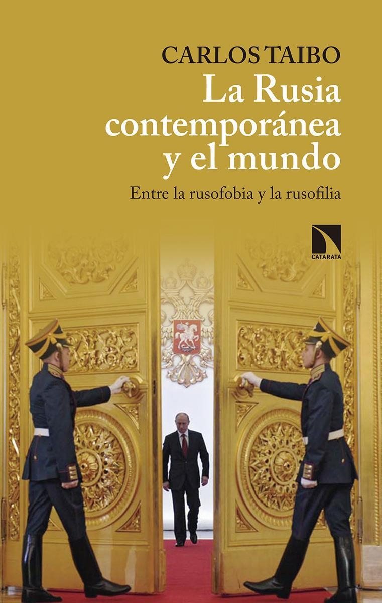 LA RUSIA CONTEMPORANEA Y EL MUNDO | 9788490973547 | CARLOS TAIBO