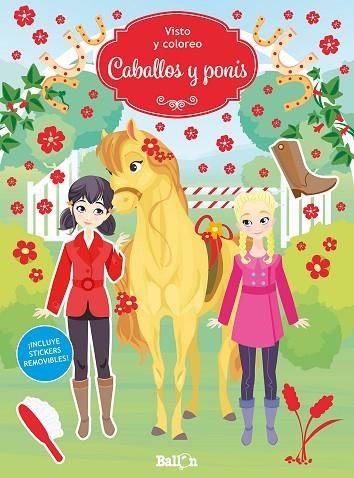 VISTO Y COLOREO CABALLOS Y PONIS | 9789403201245 | BALLON