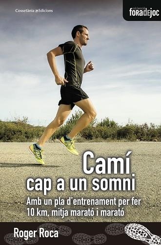 CAMI CAP A UN SOMNI | 9788490346273 | ROGER ROCA DALMAU