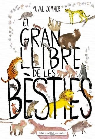 EL GRAN LLIBRE DE LES BESTIES | 9788426144126 | YUVAL ZOMMER & BARBARA TAYLOR