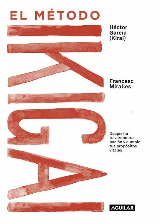 EL METODO IKIGAI | 9788403517820 | HECTOR GARCIA & FRANCESC MIRALLES