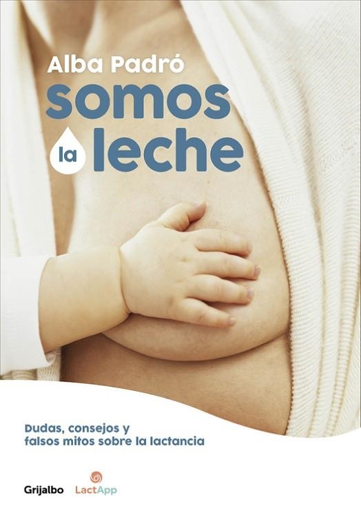 SOMOS LA LECHE | 9788416895205 | ALBA PADRO