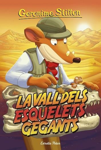 GERONIMO STILTON 44 LA VALL DELS ESQUELETS GEGANTS | 9788491373209 | GERONIMO STILTON