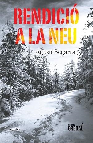 RENDICIO A LA NEU | 9788417082246 | AGUSTI SEGARRA