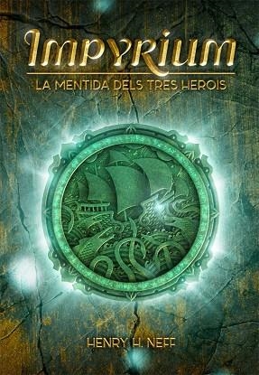 IMPYRIUM 1 LA MENTIDA DELS TRES HEROIS | 9788424661403 | HENRY H NEFF