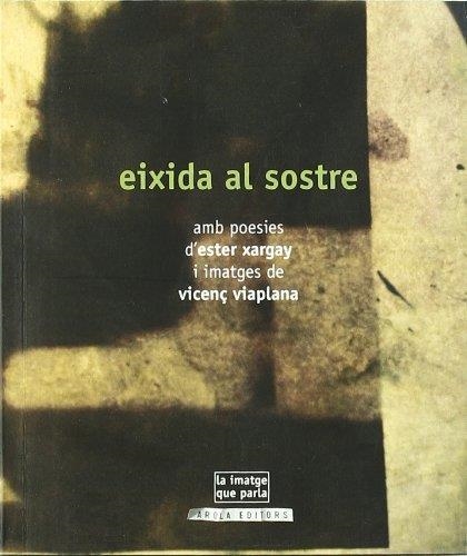 EIXIDA AL SOSTRE | 9788492408863 | ESTER XARGAY & VICENÇ VIAPLANA