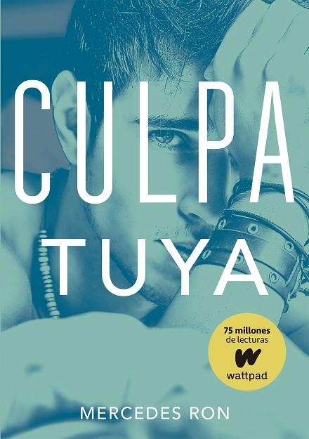 CULPABLES 02 CULPA TUYA | 9788490438633 | MERCEDES RON