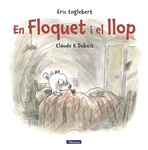 EN FLOQUET I EL LLOP | 9788448848521 | CLAUDE K DUBOIS & ERIC ENGLEBERT