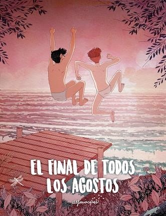 EL FINAL DE TODOS LOS AGOSTOS | 9788416890347 | ALFONSO CASAS