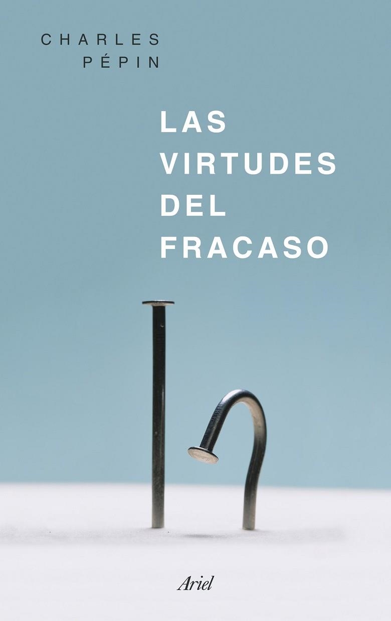 LAS VIRTUDES DEL FRACASO | 9788434426818 | CHARLES PEPIN