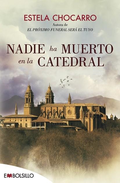 NADIE HA MUERTO EN LA CATEDRAL | 9788416087662 | ESTELA CHOCARRO