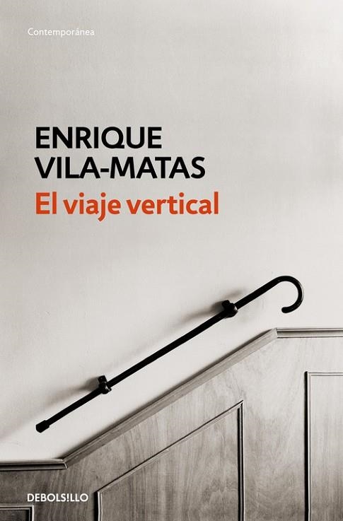 EL VIAJE VERTICAL | 9788490627259 | ENRIQUE VILA-MATAS