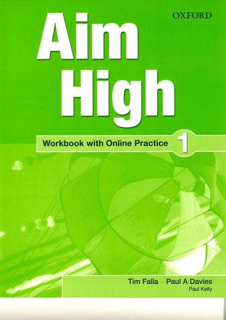 AIM HIGH 1 WORKBOOK + ONLINE PRACTICE | 9780194454469 | FALLA & DAVIES & KELLY