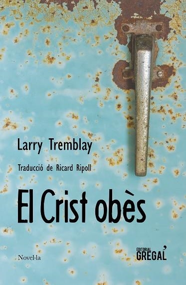 EL CRIST OBES | 9788417082291 | LARRY TREMBLAY