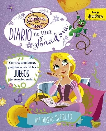 ENREDADOS LA SERIE DIARIO DE UNA SOÑADORA | 9788416913664 | DISNEY