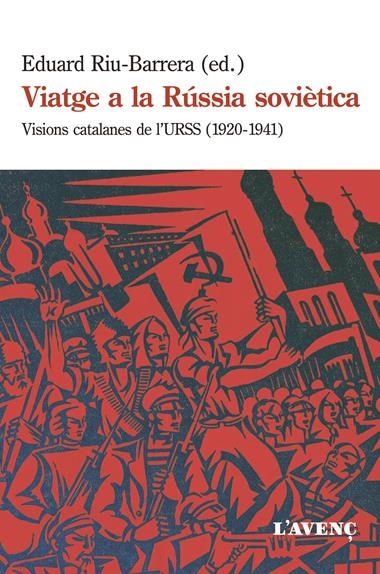 VIATGE A LA RUSSIA SOVIETICA | 9788416853113 | EDUARD RIU-BARRERA