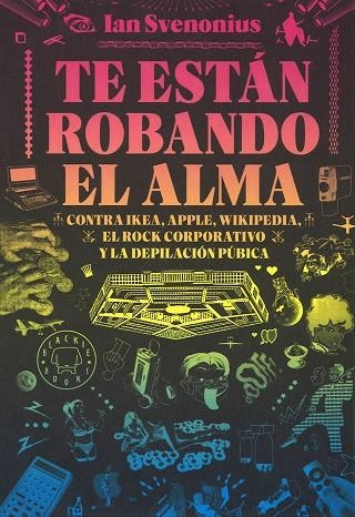 TE ESTAN ROBANDO EL ALMA | 9788416290642 | IAN SVENONIUS