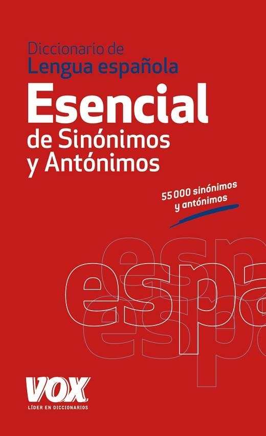 DICCIONARIO ESENCIAL DE SINONIMOS Y ANTONIMOS | 9788499740416 | VVAA