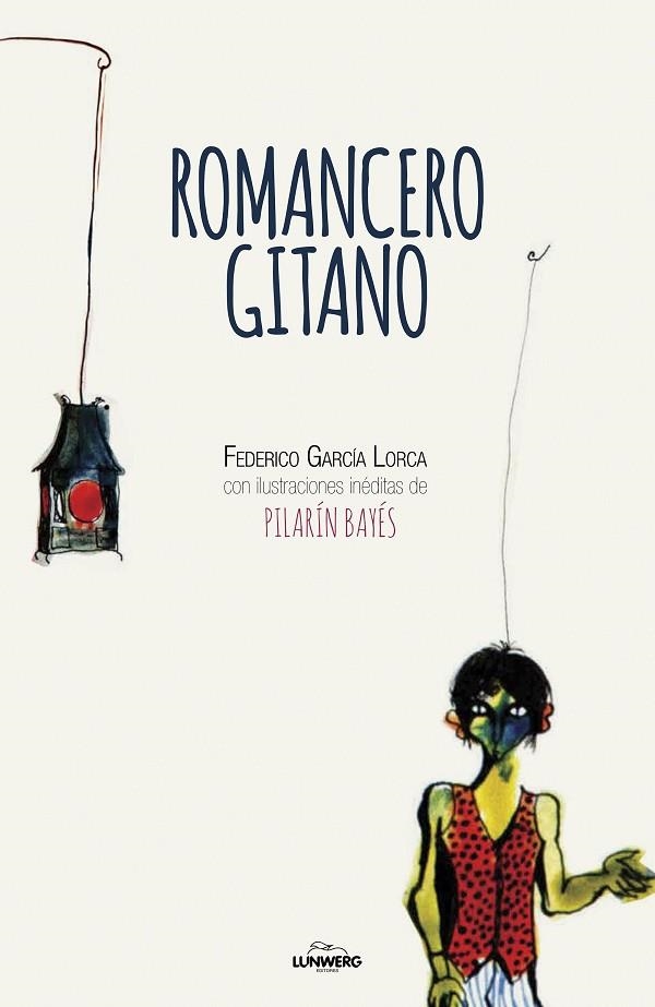 ROMANCERO GITANO | 9788416890385 | FEDERICO GARCIA LORCA & PILARIN BAYES